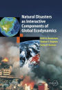 Natural Disasters as Interactive Components of Global-Ecodynamics / Edition 1