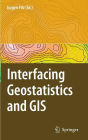 Interfacing Geostatstics and GIS / Edition 1