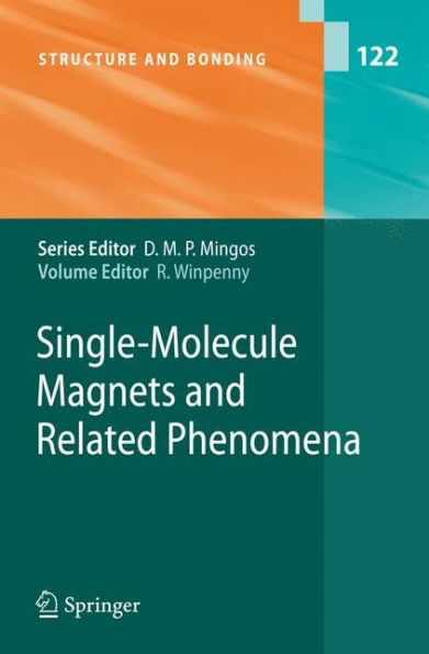 Single-Molecule Magnets and Related Phenomena / Edition 1