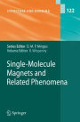 Single-Molecule Magnets and Related Phenomena / Edition 1