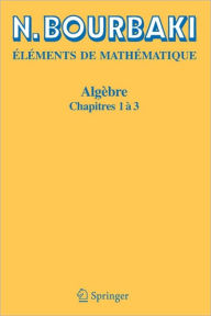 Title: Algèbre: Chapitre 10. Algèbre homologique, Author: N. Bourbaki