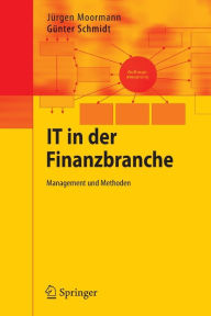 Title: IT in der Finanzbranche: Management und Methoden, Author: Jürgen Moormann