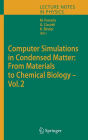Computer Simulations in Condensed Matter: From Materials to Chemical Biology. Volume 2 / Edition 1