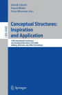 Conceptual Structures: Inspiration and Application: 14th International Conference on Conceptual Structures, ICCS 2006, Aalborg, Denmark, July 16-21, 2006, Proceedings