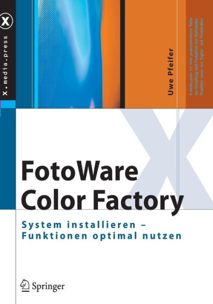 FotoWare Color Factory: System installieren - Funktionen optimal nutzen