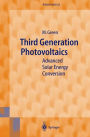 Third Generation Photovoltaics: Advanced Solar Energy Conversion / Edition 1