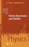 Alternative view 2 of Vortex Electronics and SQUIDs / Edition 1