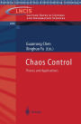 Chaos Control: Theory and Applications / Edition 1