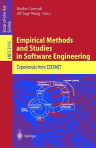 Title: Empirical Methods and Studies in Software Engineering: Experiences from ESERNET / Edition 1, Author: Reidar Conradi