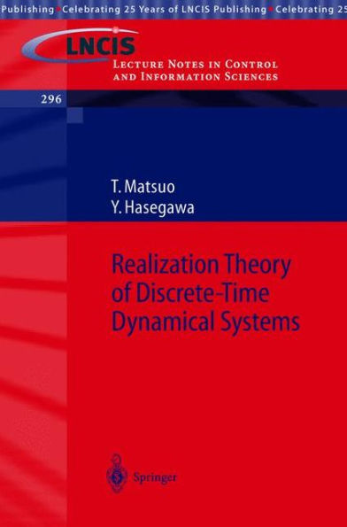 Realization Theory of Discrete-Time Dynamical Systems / Edition 1