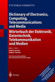 Title: Wörterbuch der Elektronik, Datentechnik, Telekommunikation und Medien/Dictionary of Electronics, Computing, Telecommunications and Media: Teil 1: Deutsch-Englisch / Edition 3, Author: Victor Ferretti