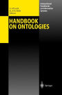 Handbook on Ontologies / Edition 1