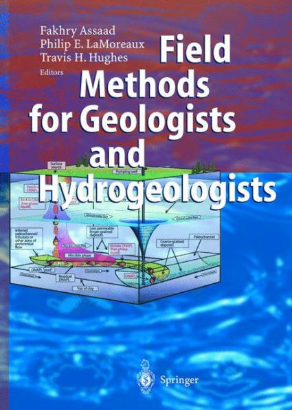 Field Methods for Geologists and Hydrogeologists / Edition 1