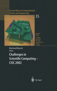 Title: Challenges in Scientific Computing - CISC 2002, Author: Eberhard Bansch