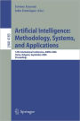 Artificial Intelligence: Methodology, Systems, and Applications: 12th International Conference, AIMSA 2006, Varna, Bulgaria, September 12-15, 2006, Proceedings