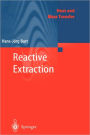 Reactive Extraction / Edition 1