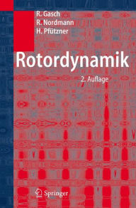 Title: Rotordynamik / Edition 2, Author: Robert Gasch