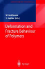 Deformation and Fracture Behaviour of Polymers / Edition 1