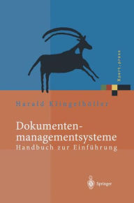 Title: Dokumentenmanagementsysteme: Handbuch zur Einfï¿½hrung / Edition 1, Author: Harald Klingelhïller