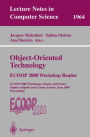Object-Oriented Technology: ECOOP 2000 Workshop Reader: ECOOP 2000 Workshops, Panels, and Posters Sophia Antipolis and Cannes, France, June 12-16, 2000 Proceedings