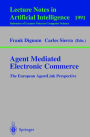 Agent Mediated Electronic Commerce: The European AgentLink Perspective