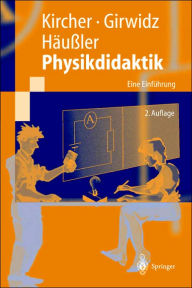 Title: Physikdidaktik: Eine Einfï¿½hrung / Edition 2, Author: Ernst Kircher