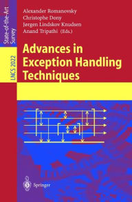 Title: Advances in Exception Handling Techniques / Edition 1, Author: Alexander Romanovsky