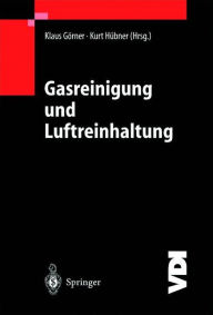 Title: Gasreinigung und Luftreinhaltung / Edition 1, Author: Klaus Gïrner