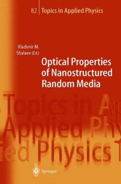 Optical Properties of Nanostructured Random Media / Edition 1