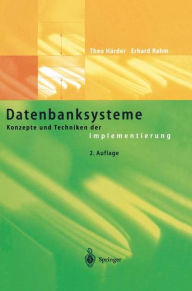 Title: Datenbanksysteme: Konzepte und Techniken der Implementierung / Edition 2, Author: Theo Hïrder