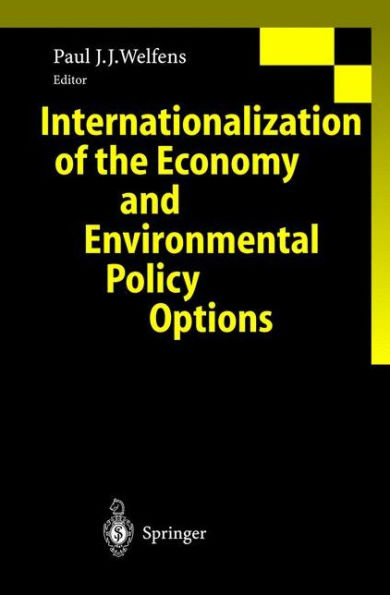 Internationalization of the Economy and Environmental Policy Options / Edition 1