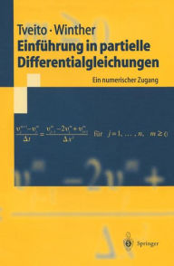 Title: Einführung in partielle Differentialgleichungen: Ein numerischer Zugang / Edition 1, Author: Aslak Tveito