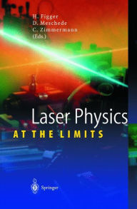 Title: Laser Physics at the Limits / Edition 1, Author: Hartmut Figger