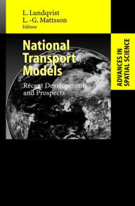 Title: National Transport Models: Recent Developments and Prospects / Edition 1, Author: Lars Lundqvist