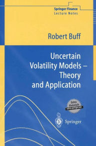 Title: Uncertain Volatility Models: Theory and Application, Author: Robert Buff