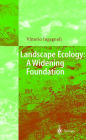 Landscape Ecology: A Widening Foundation / Edition 1