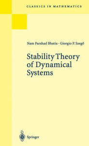 Title: Stability Theory of Dynamical Systems / Edition 1, Author: N.P. Bhatia