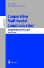 Cooperative Multimodal Communication: Second International Conference, CMC'98, Tilburg, The Netherlands, January 28-30, 1998. Selected Papers / Edition 1