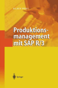 Title: Produktionsmanagement mit SAP R/3, Author: Klaus Pohl