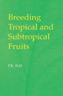 Breeding Tropical and Subtropical Fruits