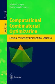 Title: Computational Combinatorial Optimization: Optimal or Provably Near-Optimal Solutions, Author: Michael Jïnger