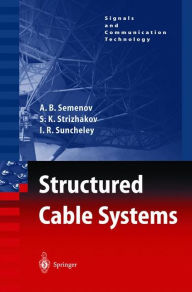Title: Structured Cable Systems / Edition 1, Author: A.B. Semenov