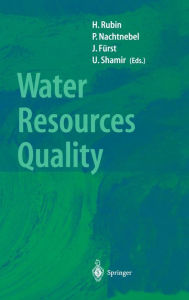 Title: Water Resources Quality: Preserving the Quality of our Water Resources / Edition 1, Author: Hillel Rubin