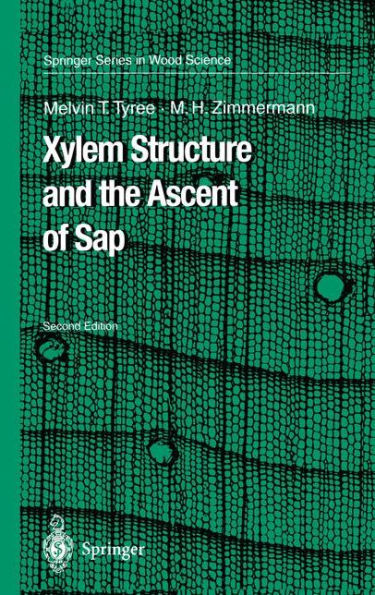 Xylem Structure and the Ascent of Sap / Edition 2
