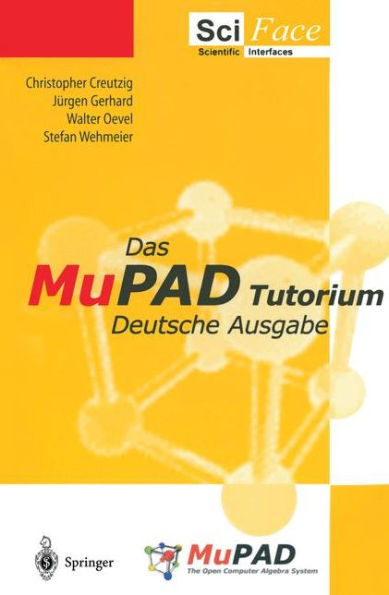 Das MuPAD Tutorium: Deutsche Ausgabe