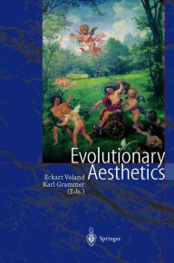 Title: Evolutionary Aesthetics / Edition 1, Author: Eckart Voland