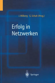 Title: Erfolg in Netzwerken, Author: Joachim Milberg