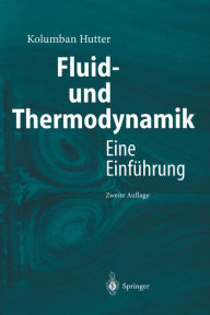 Title: Fluid- und Thermodynamik: Eine Einfï¿½hrung / Edition 2, Author: Kolumban Hutter