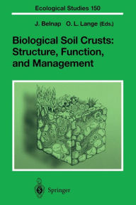 Title: Biological Soil Crusts: Structure, Function, and Management / Edition 1, Author: Jayne Belnap