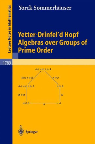 Yetter-Drinfel'd Hopf Algebras over Groups of Prime Order / Edition 1